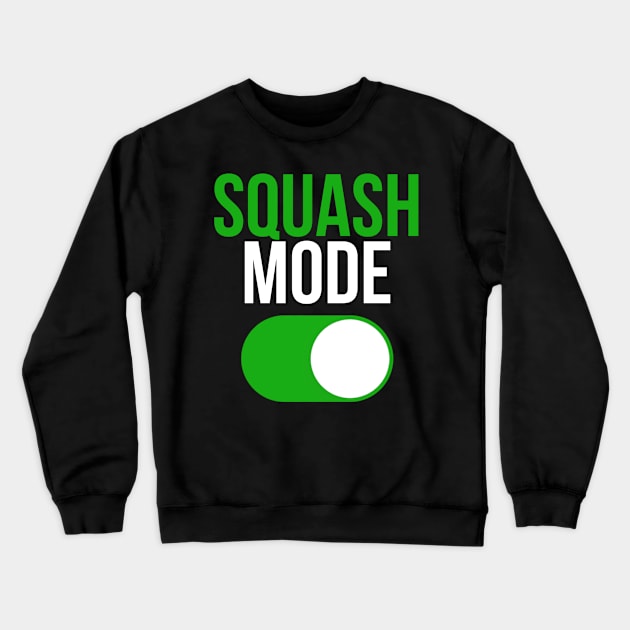 Squash Mode ON Crewneck Sweatshirt by Sloop